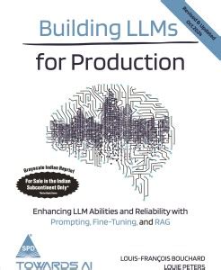 Building LLMs for Production: Enhancing LLM Abilities and Reliability ...