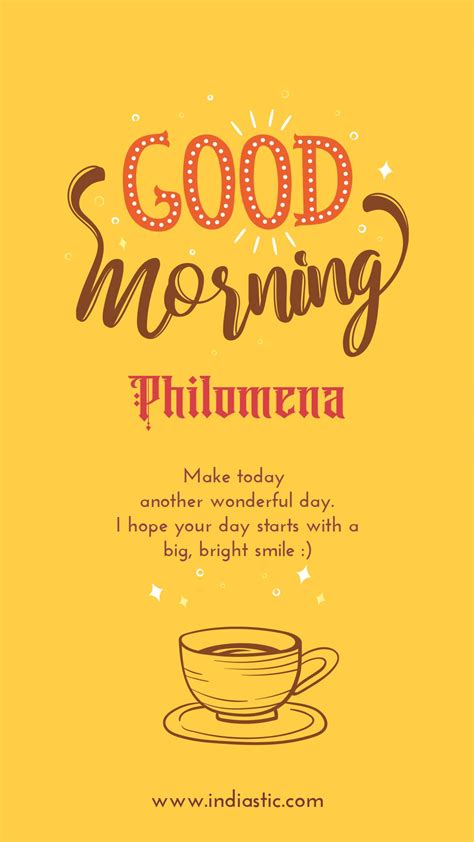 Good Morning Philomena wished Images, Time to Start with Good morning ...