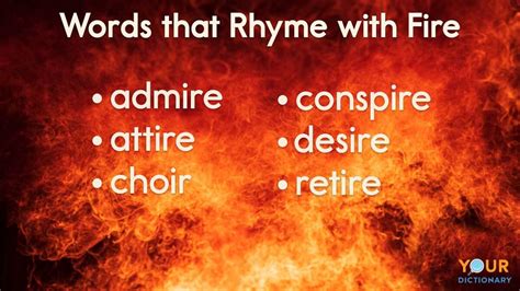 Words That Rhyme With Fire (Plus Near Rhymes) | YourDictionary