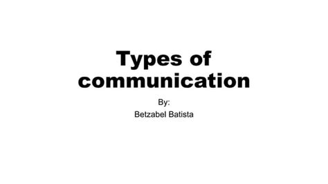 Image result for Types of Communication Introduction