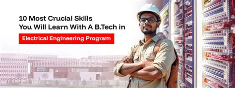 Top 10 Skills You’ll Gain from a B.Tech in Electrical Engineering