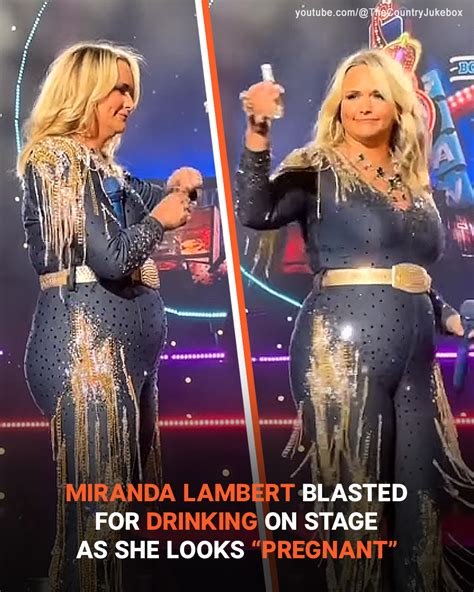 Miranda Lambert Blasted for Drinking on Stage as She Looks ‘Pregnant ...