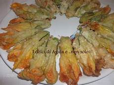 fiori di zucca in pastella di i dolci di agata e non fiori di zucca in pastella fiori di zucca in pastella di i dolci di agata e non fiori di zucca in pastella