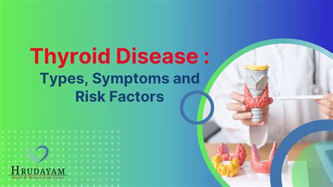 Thyroid Disease: Types, Symptoms, Risk Factors & Diagnosis Guide