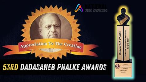 53rd Dadasaheb Phalke Award Winners List - National Film Awards