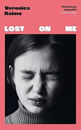 Buy Lost on Me: The hilarious Italian bestseller loved by Katherine ...