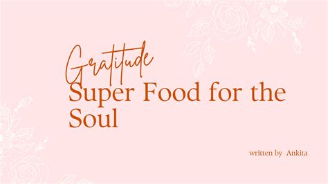 Gratitude: Super Food for the Soul – The Cozy Quirky