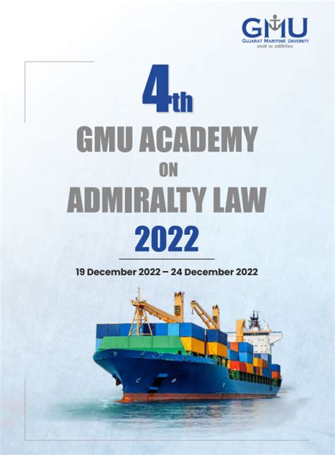 4TH GMU ACADEMY ON ADMIRALTY LAW- 2022 [19TH–24TH DECEMBER, 2022 ...