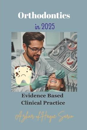 Buy Orthodontics in 2025: Evidence Based Clinical Practice Book Online ...