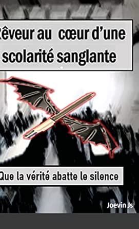 Amazon.in: Buy Rêveur au coeur d'une scolarité sanglante Book Online at ...