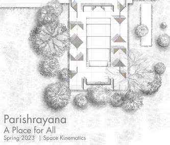 Parishrayana - A Place for All | CEPT - Portfolio