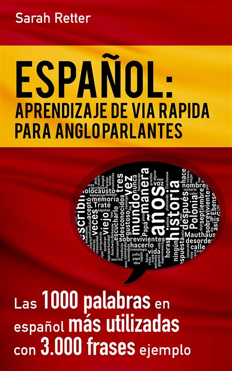 Buy ESPAÑOL: APRENDIZAJE DE VÍA RÁPIDA PARA ANGLO PARLANTES: Las 1000 ...