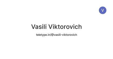 Vasili Viktorovich — Teletype