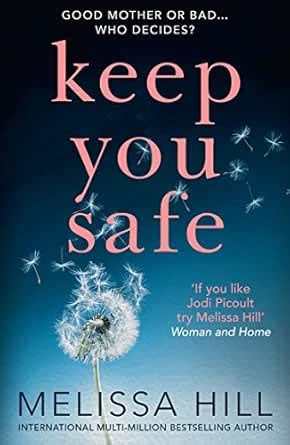 Keep You Safe: A tear-jerking and compelling story that will make you ...