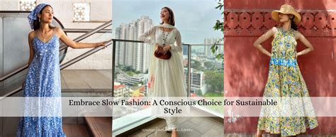 Embrace Slow Fashion a Conscious Choice for Sustainable Style