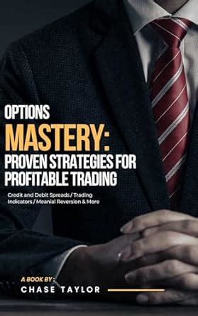 Options Mastery: Proven Strategies For Profitable Trading: Credit ...