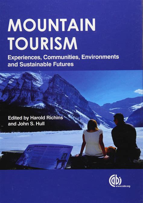 Buy Mountain Tourism: Experiences, Communities, Environments and ...