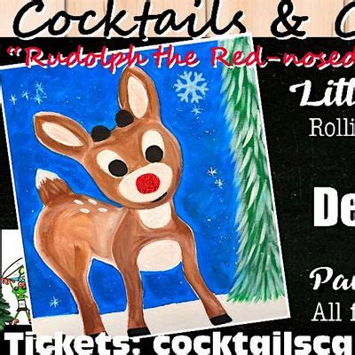 "Rudolph the Red-nosed Reindeer" Cocktails and Canvas Festive Christmas ...