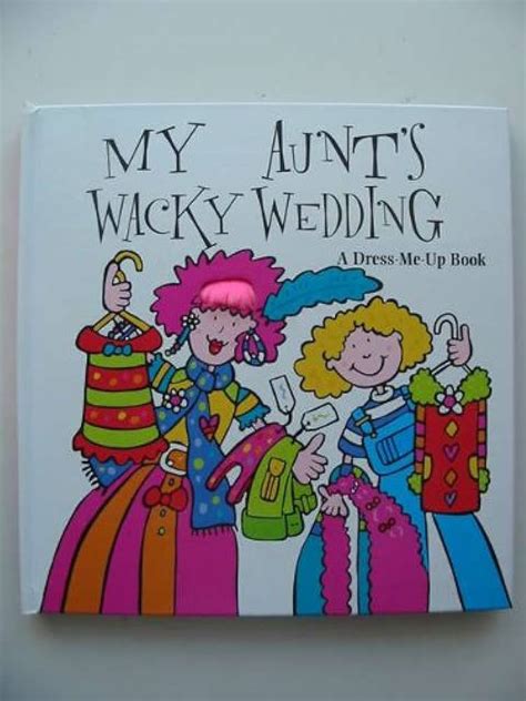 My aunt's wacky wedding -a dress me up book – thecuriousbrains