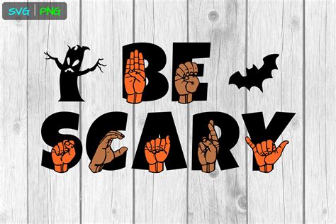 ASL SVG Halloween Be Scary Sign Language Graphic by Able Lingo ...