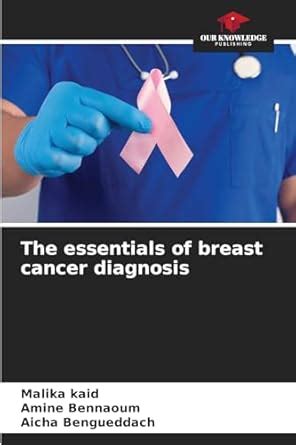 Buy The Essentials of Breast Cancer Diagnosis Book Online at Low Prices ...