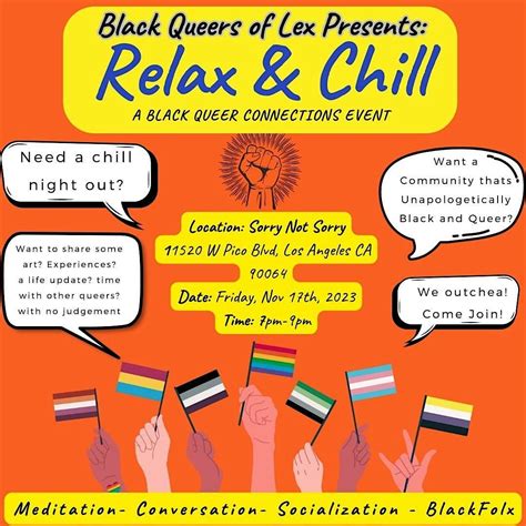 Black Queer of LA-Chill and Game, Sorry Not Sorry, Los Angeles, 17 ...