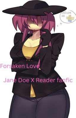Forsaken Love (Jane Doe X Reader fanfic) - Big Boss - Wattpad