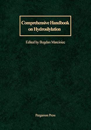 Comprehensive Handbook on Hydrosilylation eBook : Marciniec, B.: Amazon ...