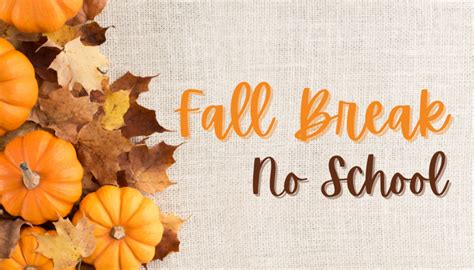 Fall Break- No School | Three Peaks Elementary