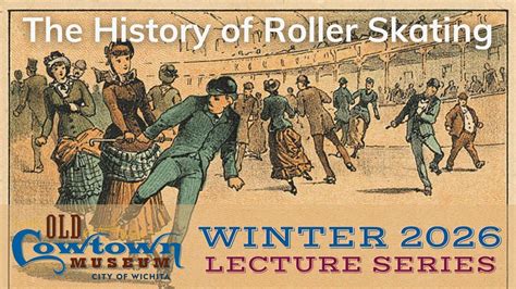 Winter Lecture Series | The History of Roller Skating, Old Cowtown ...