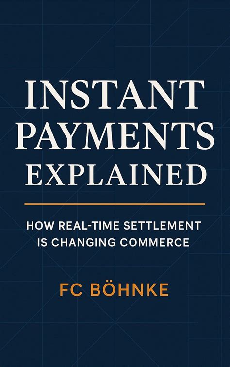 Instant Payments Explained: How Real-Time Settlement is Changing ...
