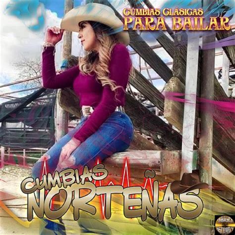 ‎Cumbias Clásicas Para Bailar - Album by Cumbias Nortenas - Apple Music