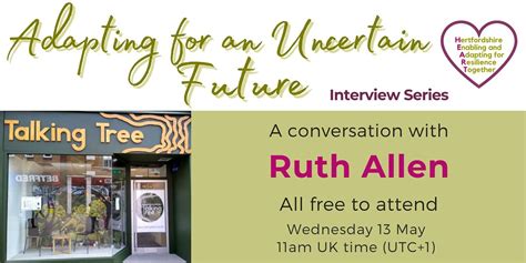 Adapting for an Uncertain Future: A conversation with Ruth Allen, April ...