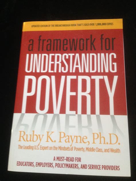 A Framework for Understanding Poverty by Ruby K. Payne, Ph.D. – Search ...