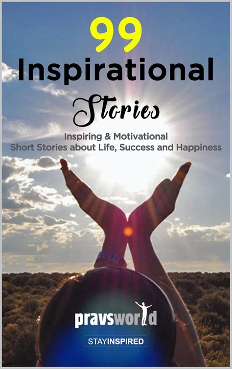 99 Inspirational Stories: Inspiring & Motivational Short Stories about ...