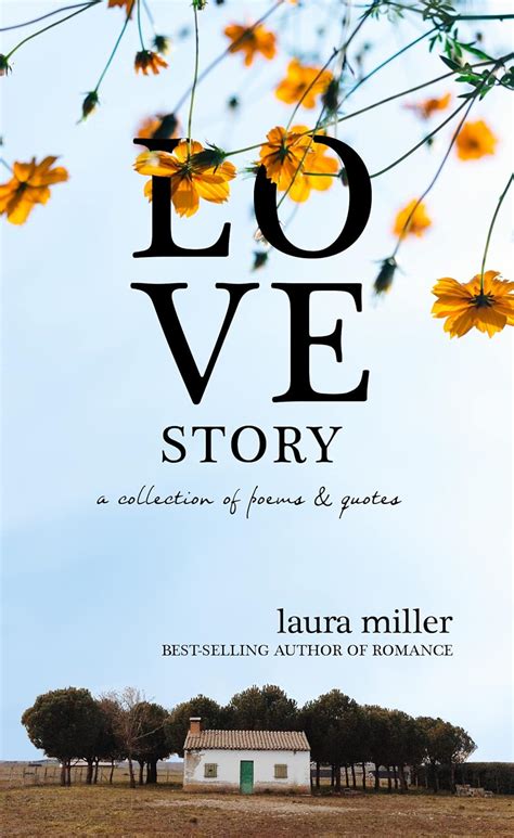 Love Story: A Collection of Poems and Quotes eBook : Miller, Laura ...