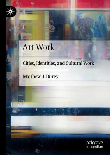 Buy Art Work: Cities, Identities, and Cultural Work Book Online at Low ...