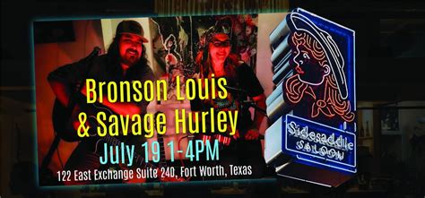Savage Hurley with Bronson Louis at Side Saddle Saloon Stockyards ...