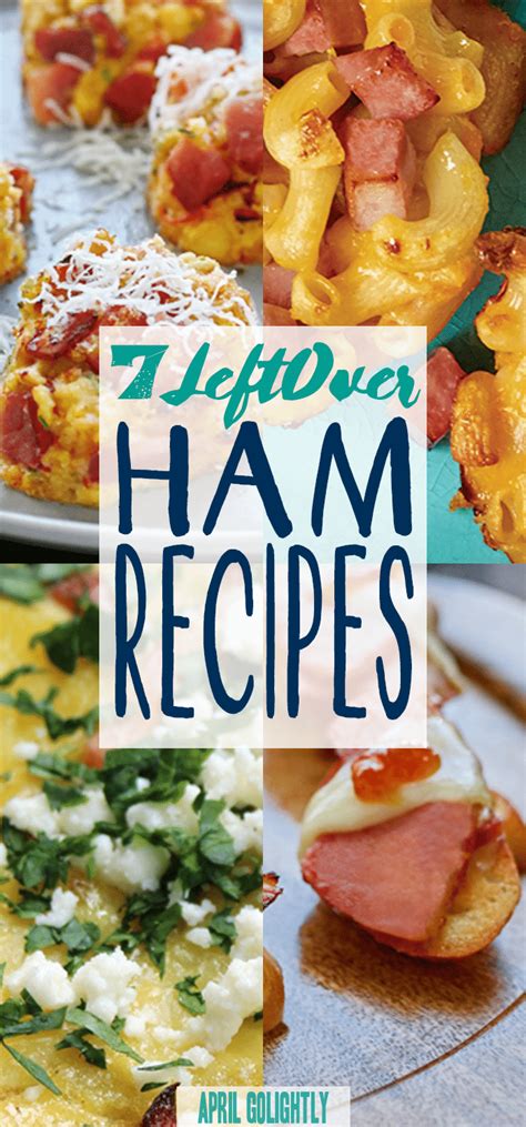 7 Yummy Ham Leftover Ideas - April Golightly