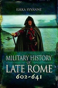 Military History of Late Rome 602-641: Buy Military History of Late ...