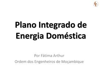 File:PT-Plano Integrado de Energia Domestica-Fatima Arthur.pdf ...