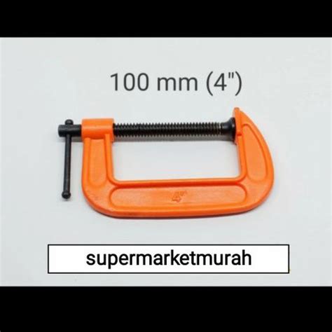 Jual G CLAMP 100 MM 4 INCH - KLEM C 100 MM 4 INCI - KLEM G 4 INCHI ...