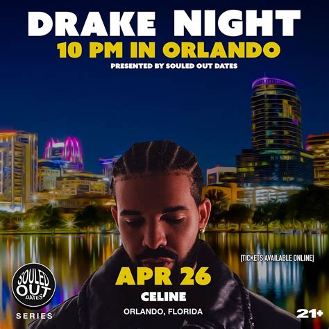 10 PM in Orlando: The Drake Night Tickets at CELINE ORLANDO in Orlando ...