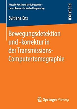 Bewegungsdetektion und -korrektur in der Transmissions ...