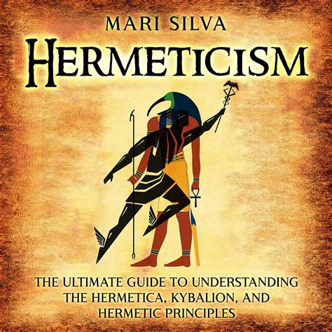 Buy Hermeticism: The Ultimate Guide to Understanding the Hermetica ...