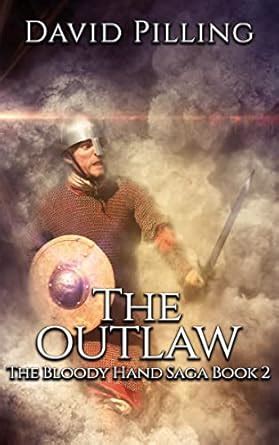 The Outlaw (The Bloody Hand Series Book 2) (The Bloody Hand Saga) eBook ...