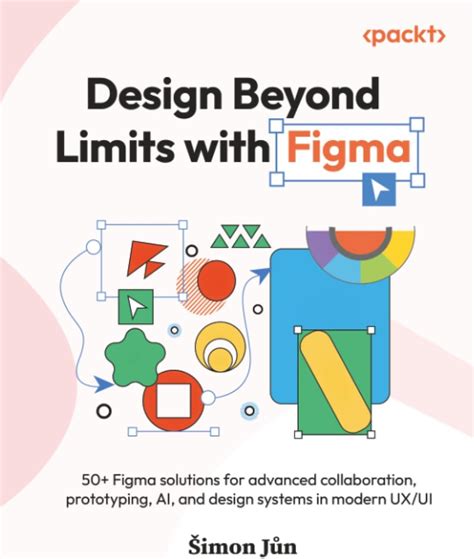 Design Beyond Limits With Figma 50 Figma Solutions For Advanced ...