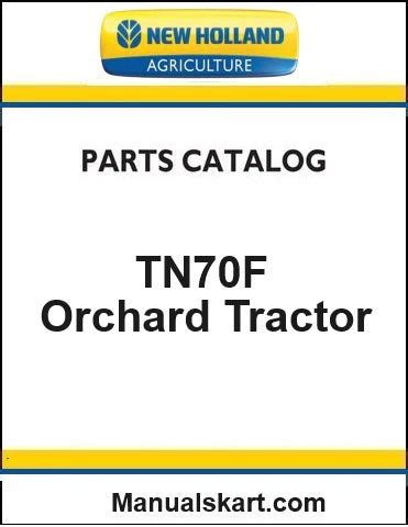 New Holland TN70F Orchard Tractor Pdf Parts Catalog Manual – Manualkarts