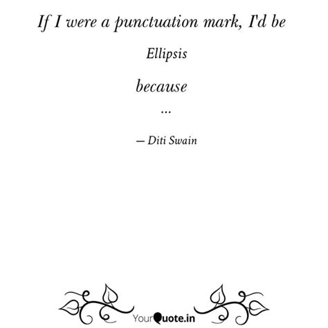 Ellipsis … | Quotes & Writings by Diti Swain | YourQuote
