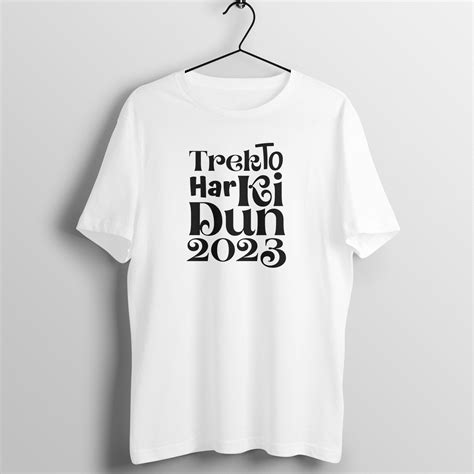 TREK TO HAR KI DUN - T SHIRT for TREKKERS UNISEX - are you ready ...